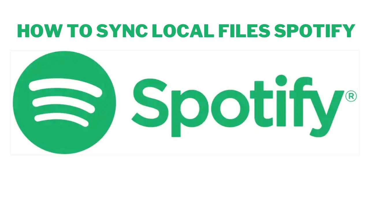 How To Sync Local Files Spotify