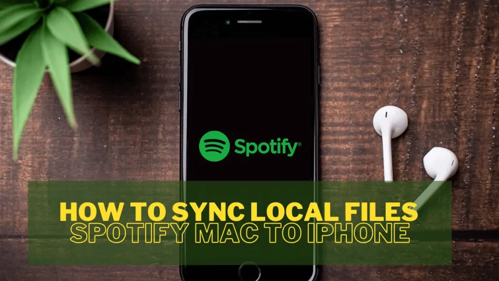 How to sync local files Spotify Mac to iPhone