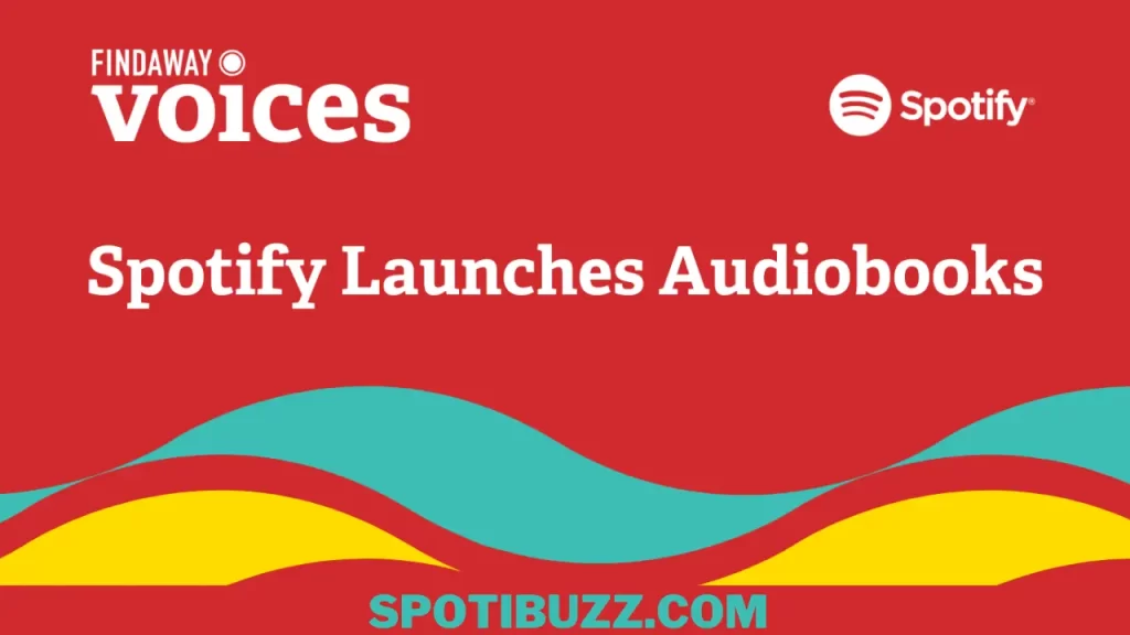 Spotify Launches Audiobooks