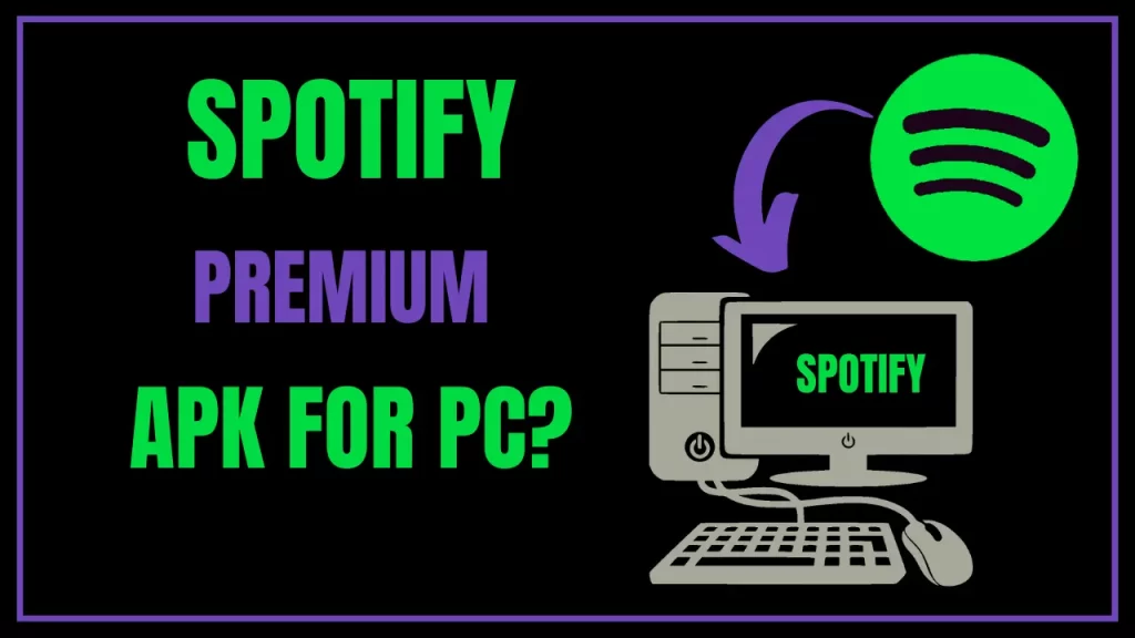 Spotify Premium APK Pc Windows 11