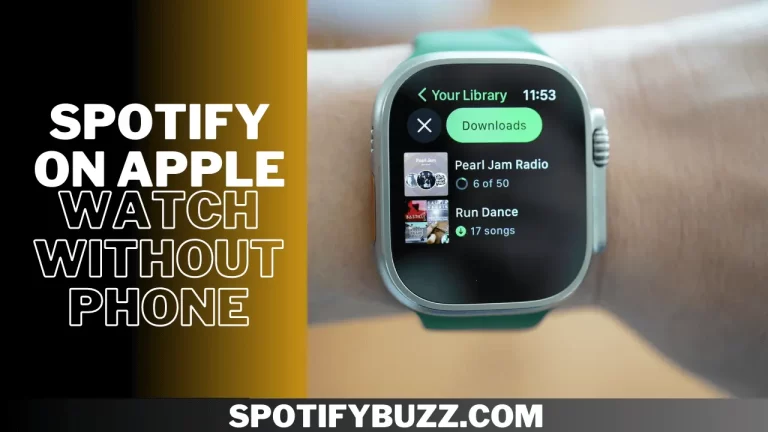 Spotify On Apple Watch Without Phone: The Best Way to Listen