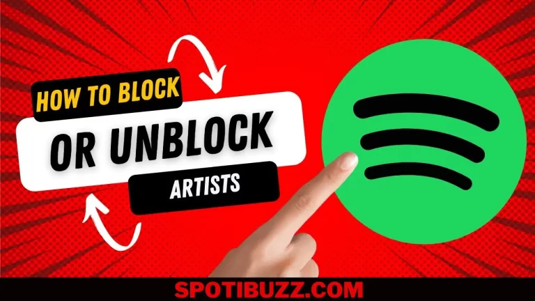 How To Block and Unblock an Artist on Spotify