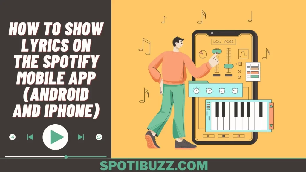 How to show lyrics on the Spotify mobile app (android and iPhone)