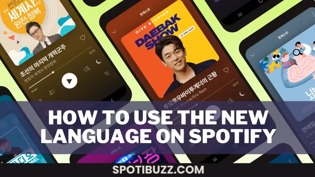 How to use The New Language On Spotify