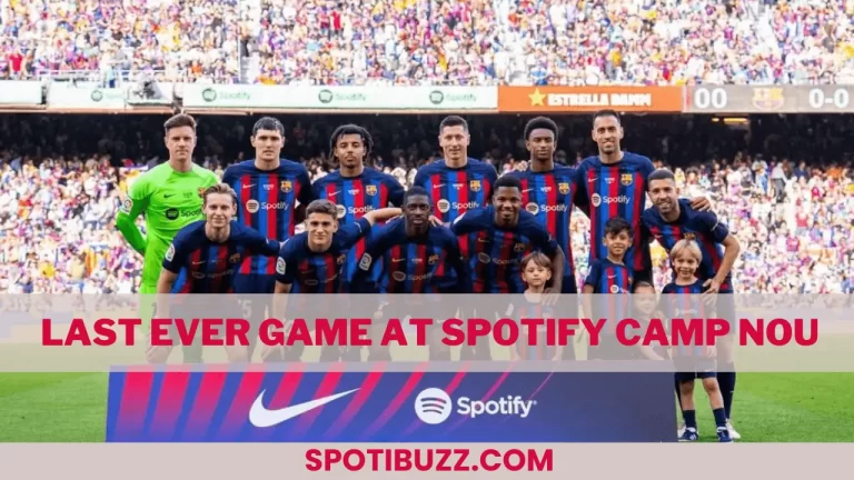 Last Ever Game At Spotify Camp Nou