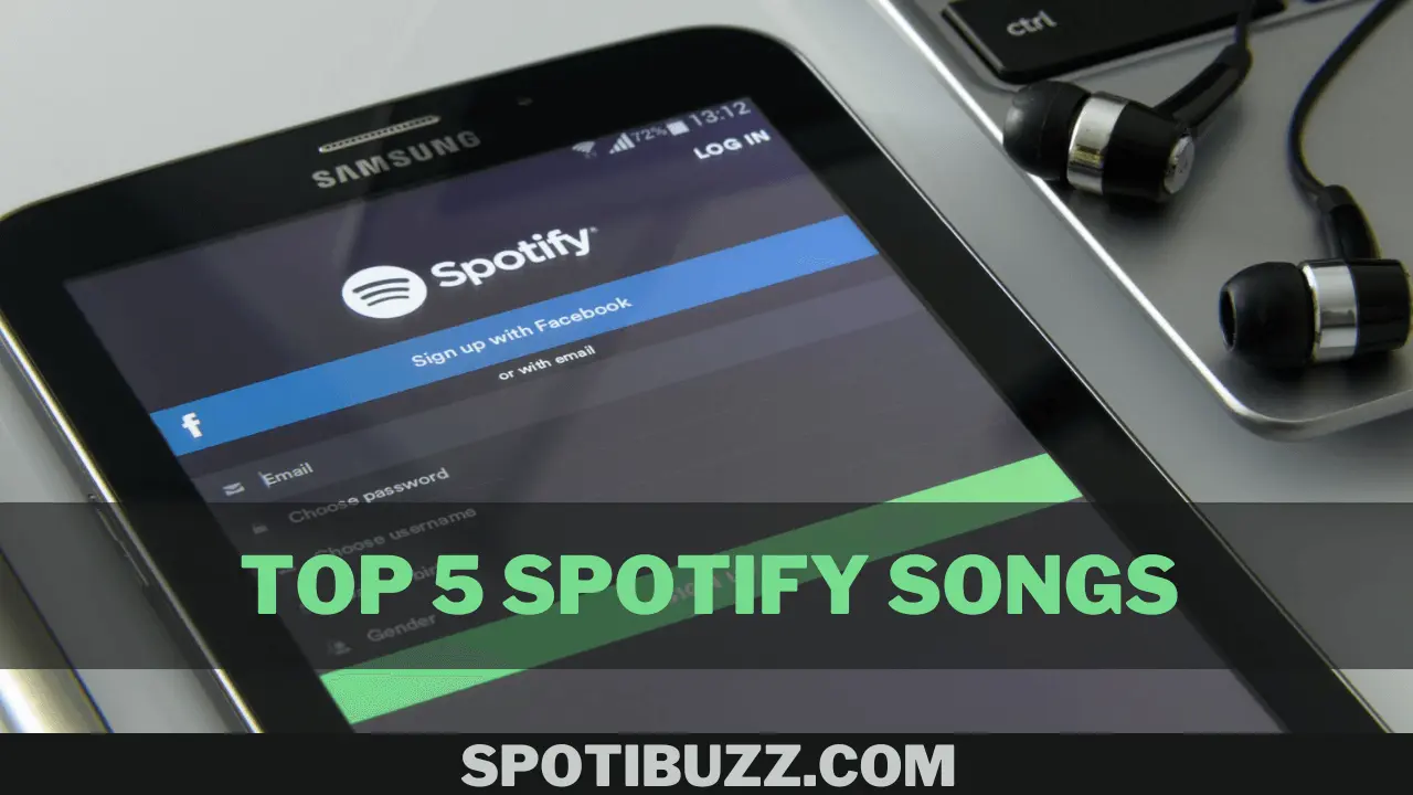 The Top 5 Spotify Songs