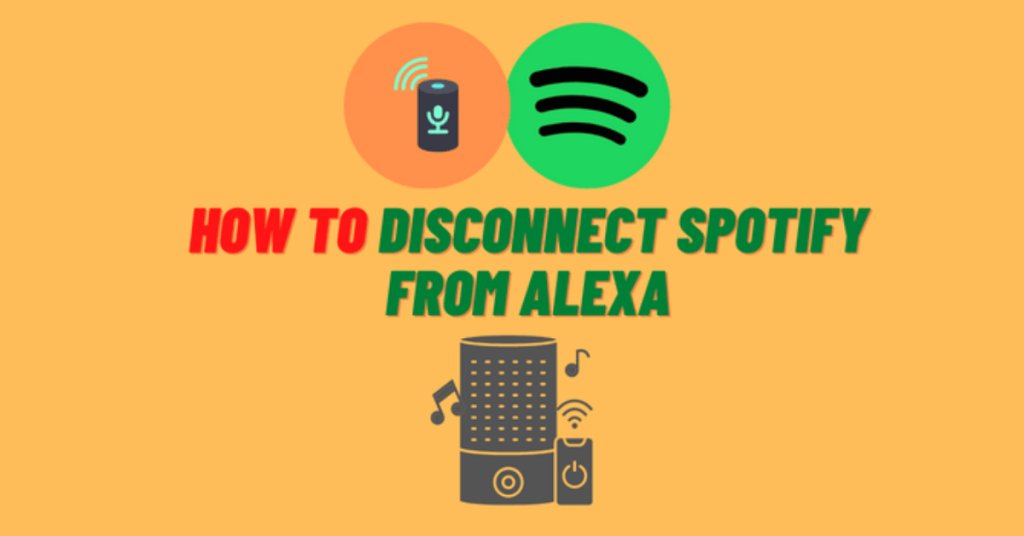 
How To Disconnect Spotify from Alexa

